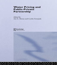 Title: Water Pricing and Public-Private Partnership, Author: Asit Biswas
