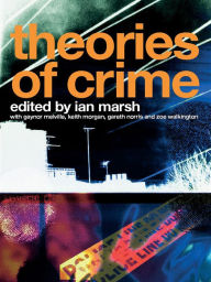 Title: Theories of Crime, Author: Ian Marsh