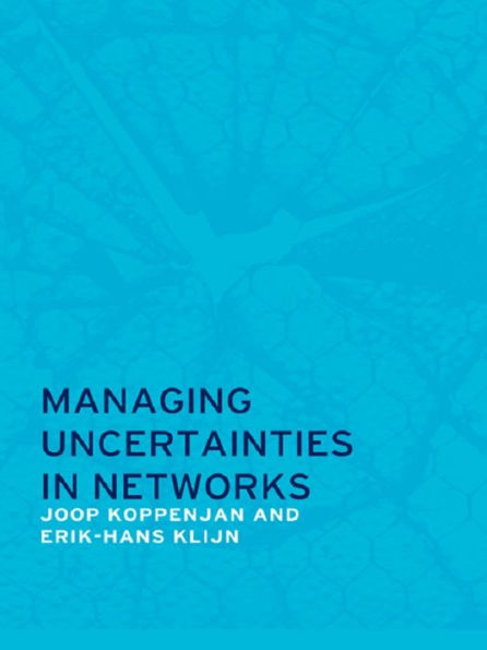 Managing Uncertainties in Networks: Public Private Controversies