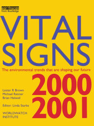 Title: Vital Signs 2000-2001: The Environmental Trends That Are Shaping Our Future, Author: Lester R. Brown