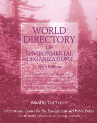 Title: World Directory of Environmental Organizations, Author: Thaddeus C. Trzyna