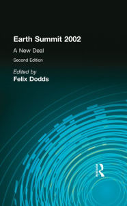 Title: Earth Summit 2002: A New Deal, Author: Felix Dodds