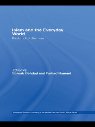 Title: Islam and the Everyday World: Public Policy Dilemmas, Author: Sohrab Behdad