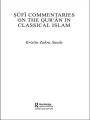 Sufi Commentaries on the Qur'an in Classical Islam