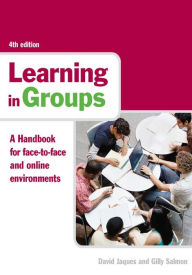 Title: Learning in Groups: A Handbook for Face-to-Face and Online Environments, Author: David Jaques