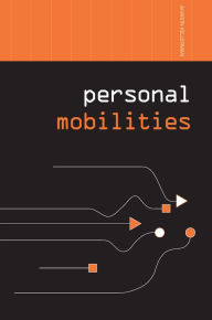 Title: Personal Mobilities, Author: Aharon Kellerman