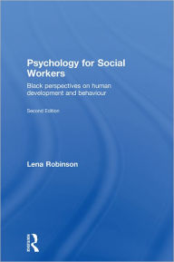 Title: Psychology for Social Workers: Black Perspectives on Human Development and Behaviour, Author: Lena Robinson