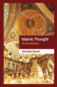 Title: Islamic Thought: An Introduction, Author: Abdullah Saeed