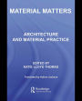 Material Matters: Architecture and Material Practice