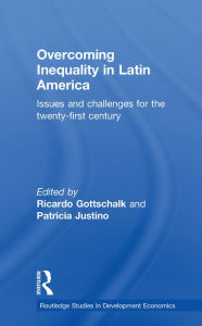 Title: Overcoming Inequality in Latin America: Issues and Challenges for the 21st Century, Author: Ricardo Gottschalk
