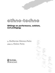 Title: Ethno-Techno: Writings on Performance, Activism and Pedagogy, Author: Guillermo Gomez-Pena