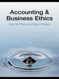 Title: Accounting and Business Ethics: An Introduction, Author: Ken McPhail