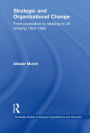 Strategic and Organizational Change: From Production to Retailing in UK Brewing 1950-1990