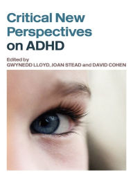 Title: Critical New Perspectives on ADHD, Author: Gwynedd Lloyd