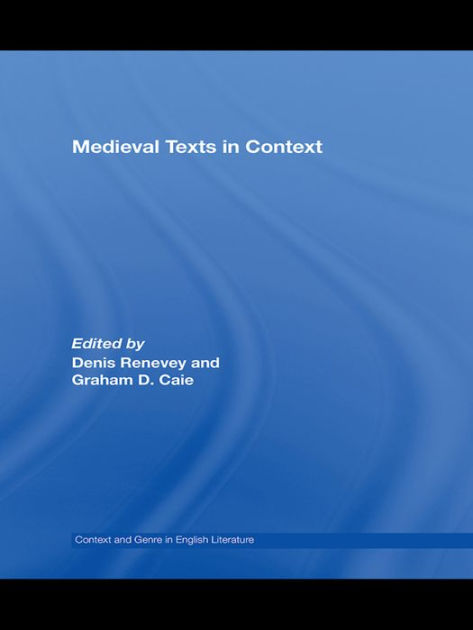 Medieval Texts in Context by Graham D. Caie, Paperback | Barnes & Noble®