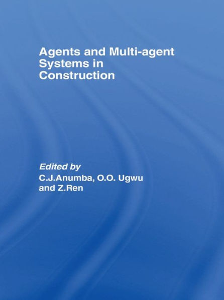 Agents and Multi-Agent Systems in Construction