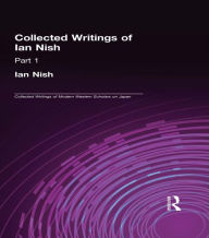 Title: Ian Nish - Collected Writings, Author: Ian Nish