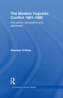 Perception and Reality in the Modern Yugoslav Conflict: Myth, Falsehood and Deceit 1991-1995