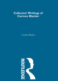 Title: Carmen Blacker - Collected Writings, Author: Carmen Blacker