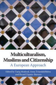Title: Multiculturalism, Muslims and Citizenship: A European Approach, Author: Tariq Modood