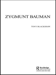 Title: Zygmunt Bauman, Author: Tony Blackshaw