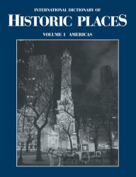 Title: The Americas: International Dictionary of Historic Places, Author: Trudy Ring