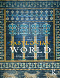 Title: The Babylonian World, Author: Gwendolyn Leick