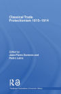 Classical Trade Protectionism 1815-1914