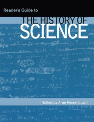 Title: Reader's Guide to the History of Science, Author: Arne Hessenbruch