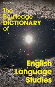 Title: The Routledge Dictionary of English Language Studies, Author: Michael Pearce