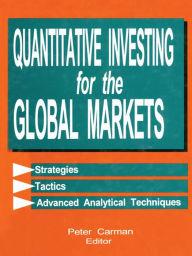 Title: Quantitative Investing for the Global Markets, Author: Peter Carman