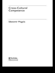 Title: Cross-Cultural Competence, Author: Slawomir Magala