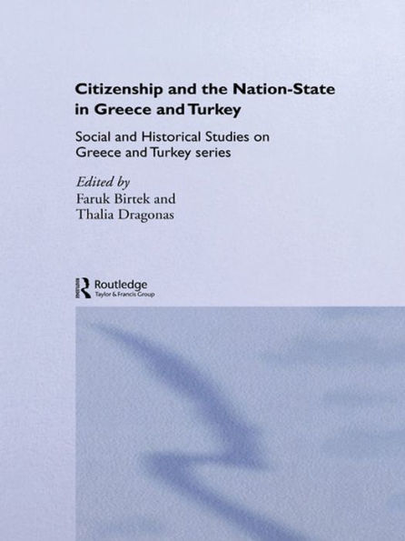 Citizenship and the Nation-State in Greece and Turkey