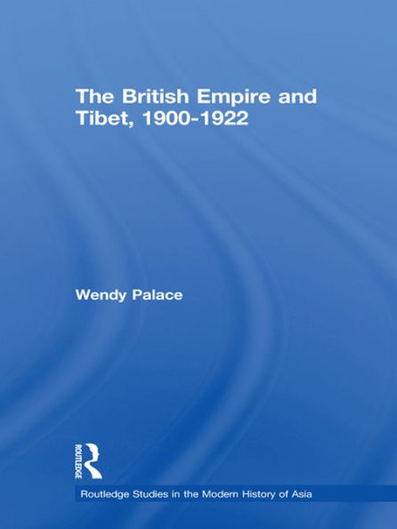 The British Empire and Tibet 1900-1922