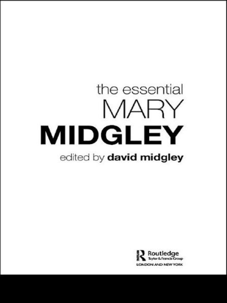 The Essential Mary Midgley