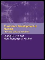 Title: Curriculum Development in Nursing: Process and Innovation, Author: Leana Uys