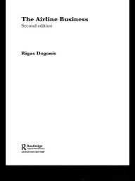 Title: The Airline Business, Author: Rigas Doganis