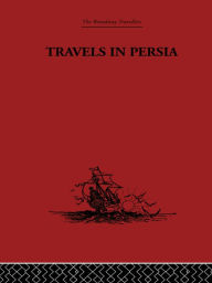 Title: Travels in Persia: 1627-1629, Author: Thomas Herbert