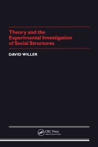 Title: Theory Experimental Investigation of Social Structures, Author: David Willer