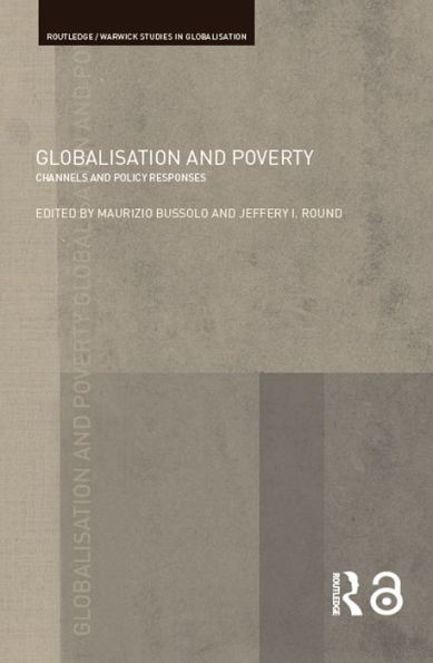 Globalisation and Poverty: Channels and Policy Responses