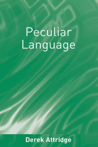 Title: Peculiar Language, Author: Derek Attridge