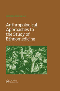 Title: Anthropological Approaches to the Study of Ethnomedicine, Author: Mark Nichter