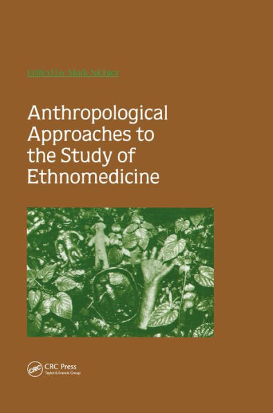 Anthropological Approaches to the Study of Ethnomedicine