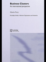 Title: Business Clusters: An International Perspective, Author: Martin Perry