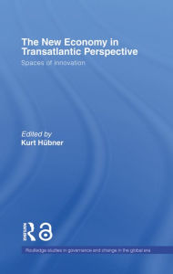 Title: The New Economy in Transatlantic Perspective, Author: Kurt Huebner