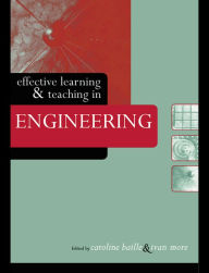 Title: Effective Learning and Teaching in Engineering, Author: Caroline Baillie