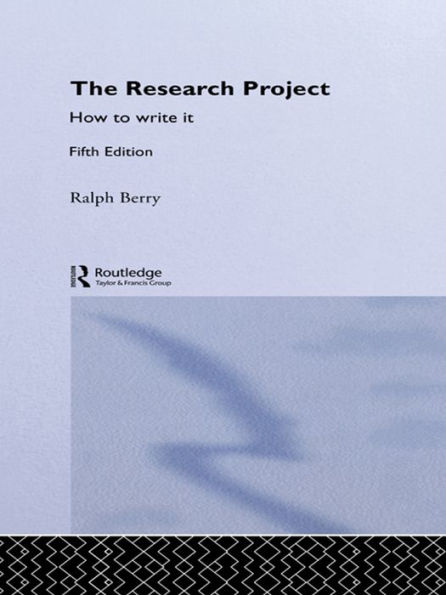 The Research Project: How to Write It, Edition 5