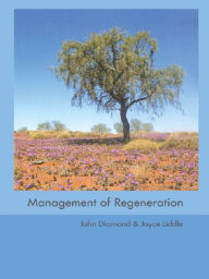 Title: Management of Regeneration: Choices, Challenges and Dilemmas, Author: John Diamond