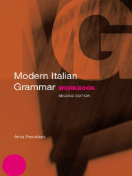 Title: Modern Italian Grammar Workbook, Author: Anna Proudfoot