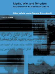 Title: Media, War and Terrorism: Responses from the Middle East and Asia, Author: Shoma Munshi